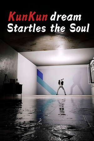 KunKun dream Startles the Soul poster