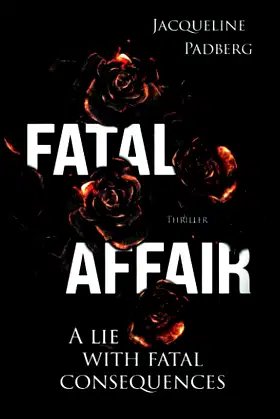 Fatal Affair: A lie with fatal consequences poster