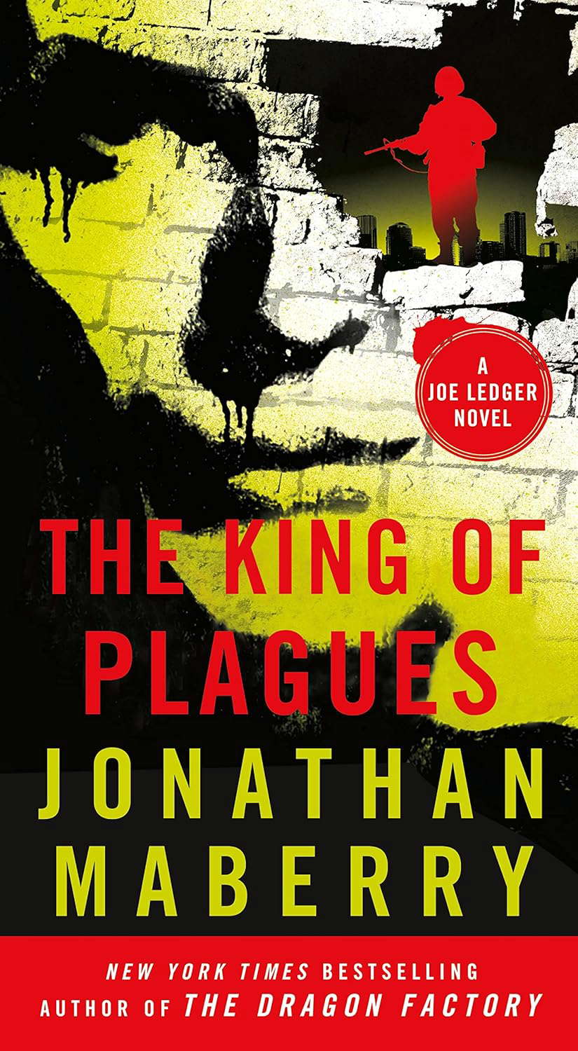 The King of Plagues: A Joe Ledger Novel poster