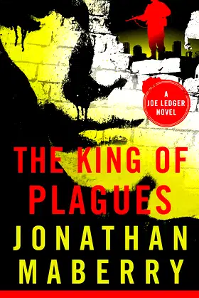 The King of Plagues: A Joe Ledger Novel poster