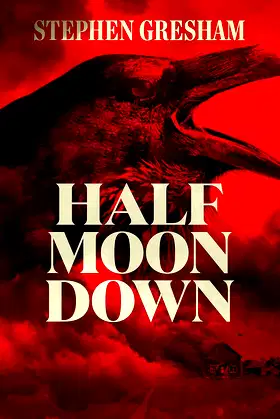Half Moon Down poster