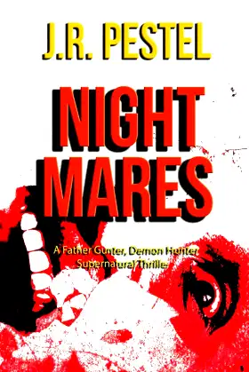 Night Mares: A Father Gunter, Demon Hunter Supernatural Thriller poster