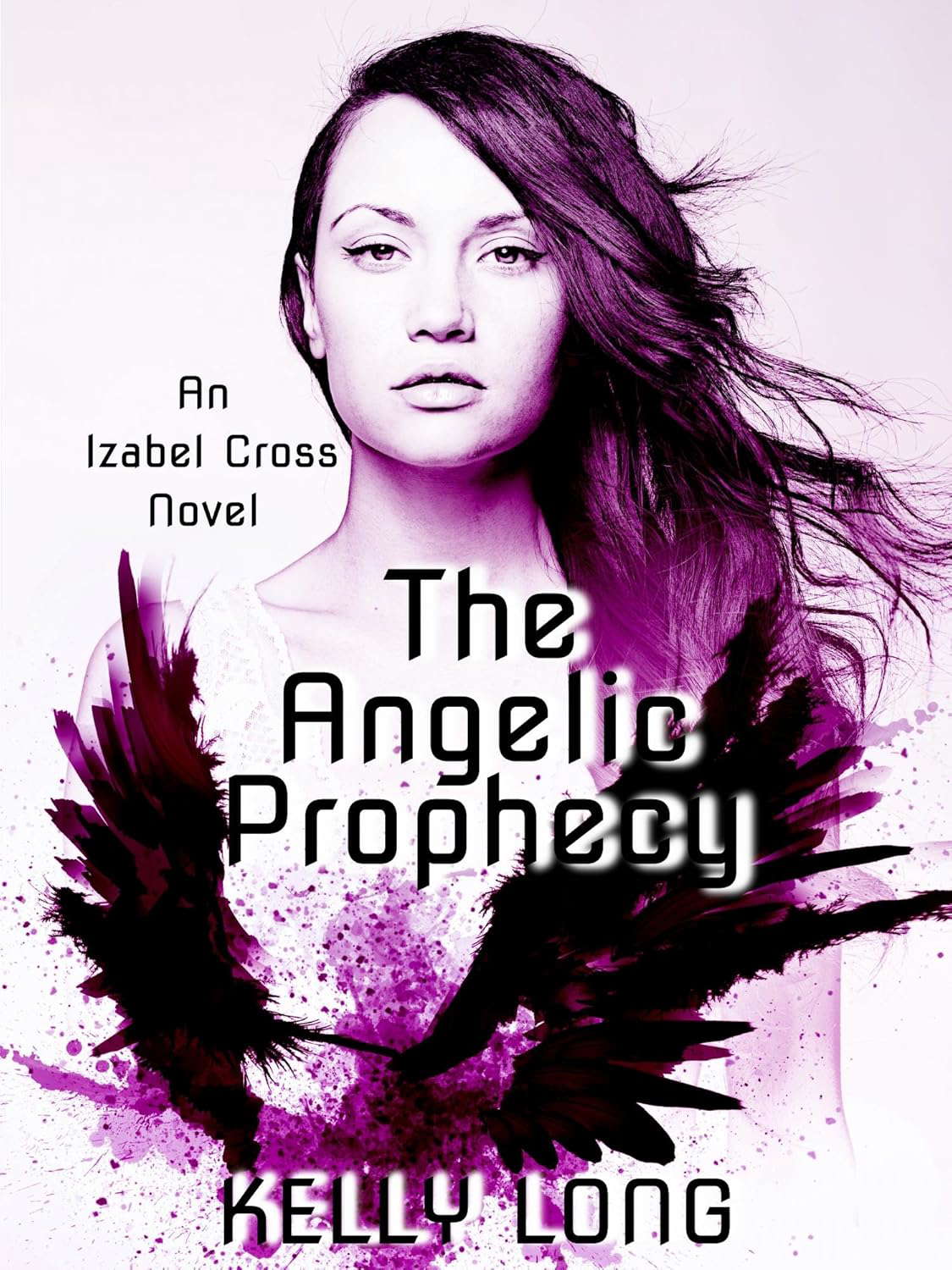 The Angelic Prophecy (An Izabel Cross Novel Book 1) poster