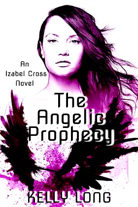 The Angelic Prophecy (An Izabel Cross Novel Book 1) poster
