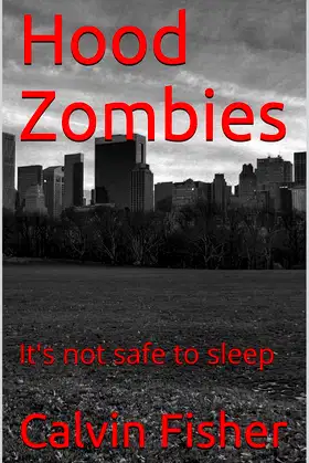 Hood Zombies: It's not safe to sleep poster