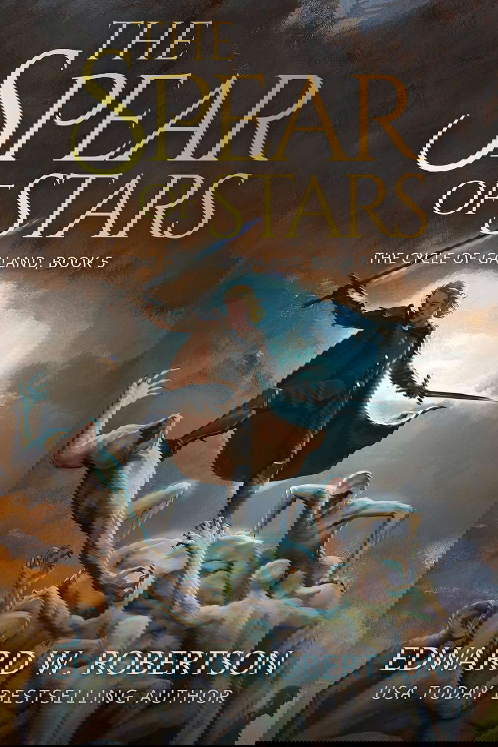 The Spear of Stars (The Cycle of Galand Book 5) poster