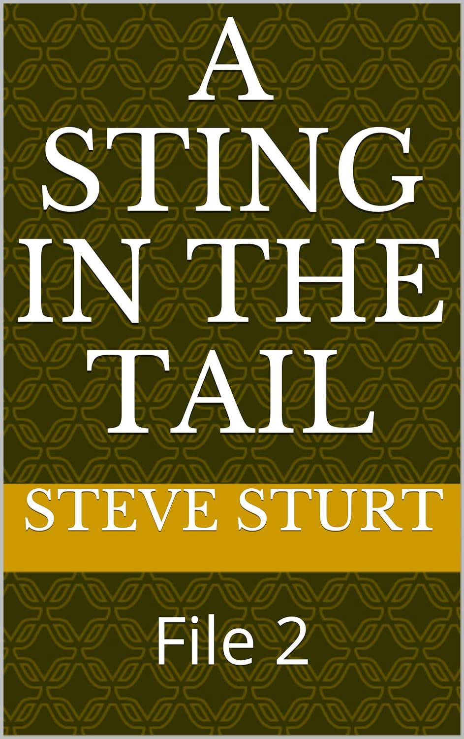 A Sting In The Tail: File 2 (Trust Investigations Ltd) poster