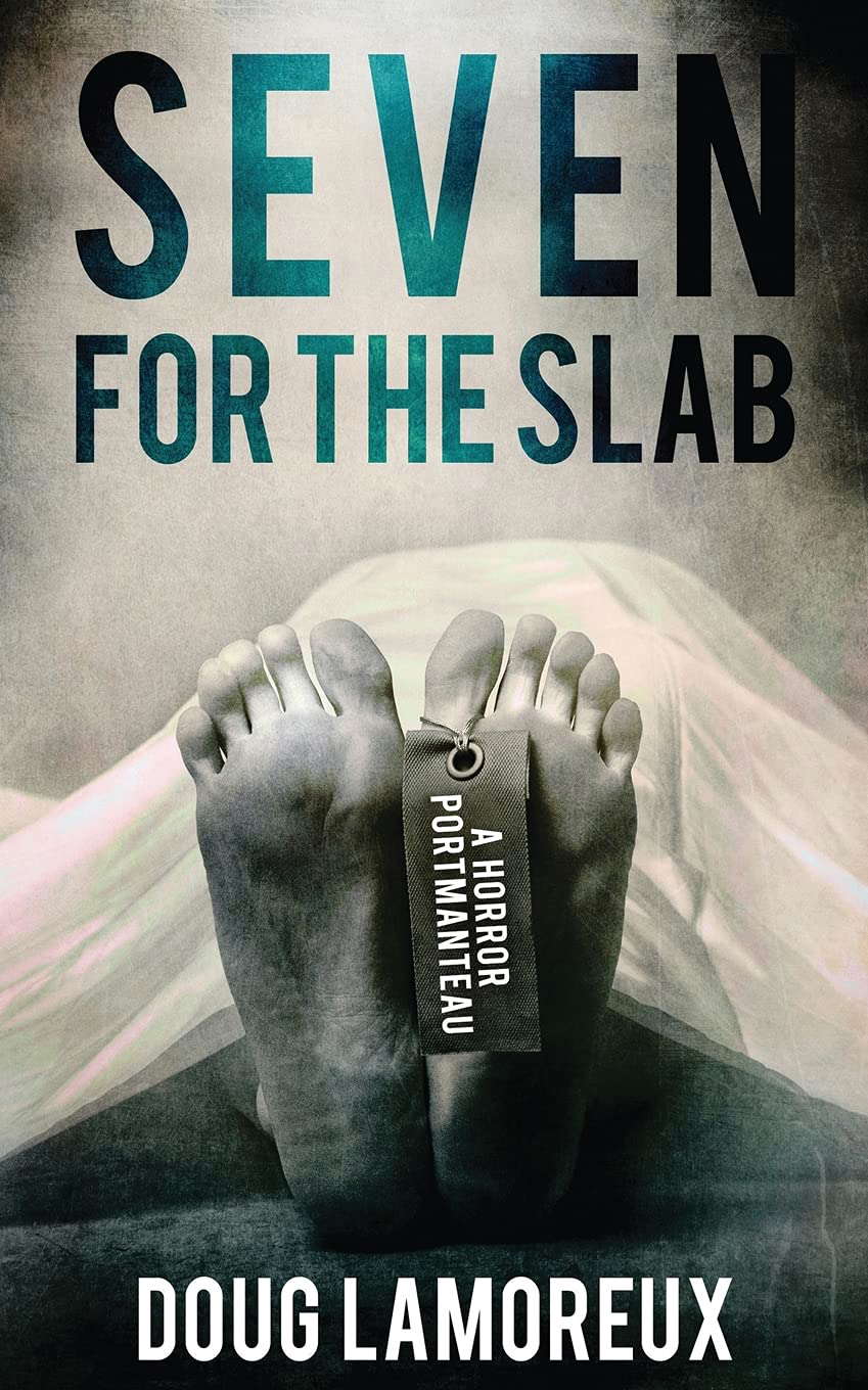Seven for the Slab: A Horror Portmanteau poster
