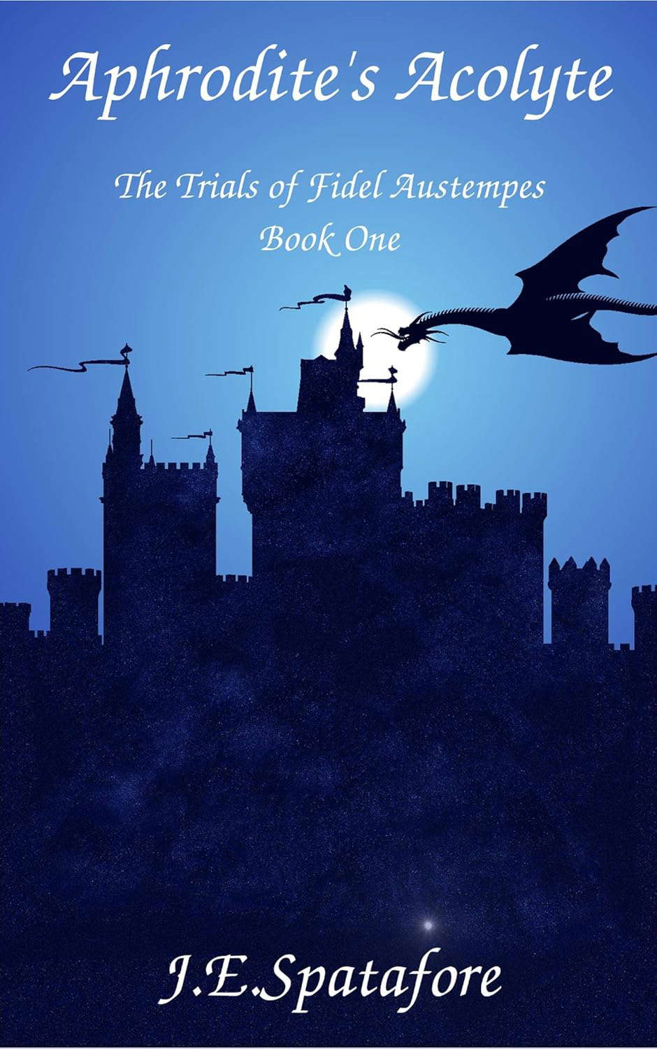 Aphrodite's Acolyte (The Trials of Fidel Austempes Book 1) poster