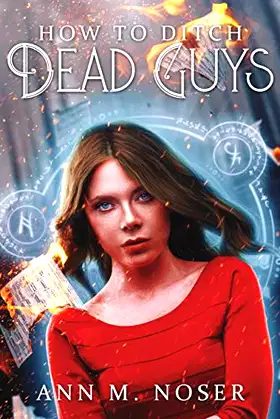 How to Ditch Dead Guys (Witch's Handbook Series) poster