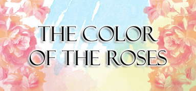 The Color of the Roses capsule