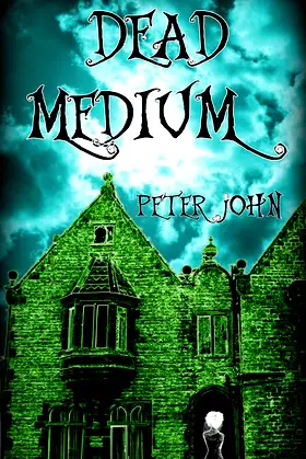 Dead Medium: Not Your Average Ghost Story poster