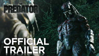 The Predator | Official Trailer [HD] | 20th Century FOX poster