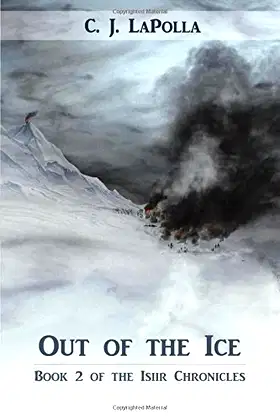 Out of the Ice: Book 2 of the Isiir Chronicles poster