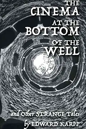 The Cinema at the Bottom of the Well poster