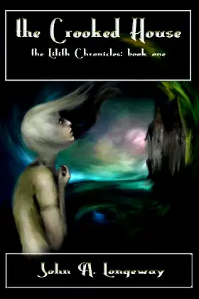 The Crooked House (The Lilith Chronicles Book 1) poster