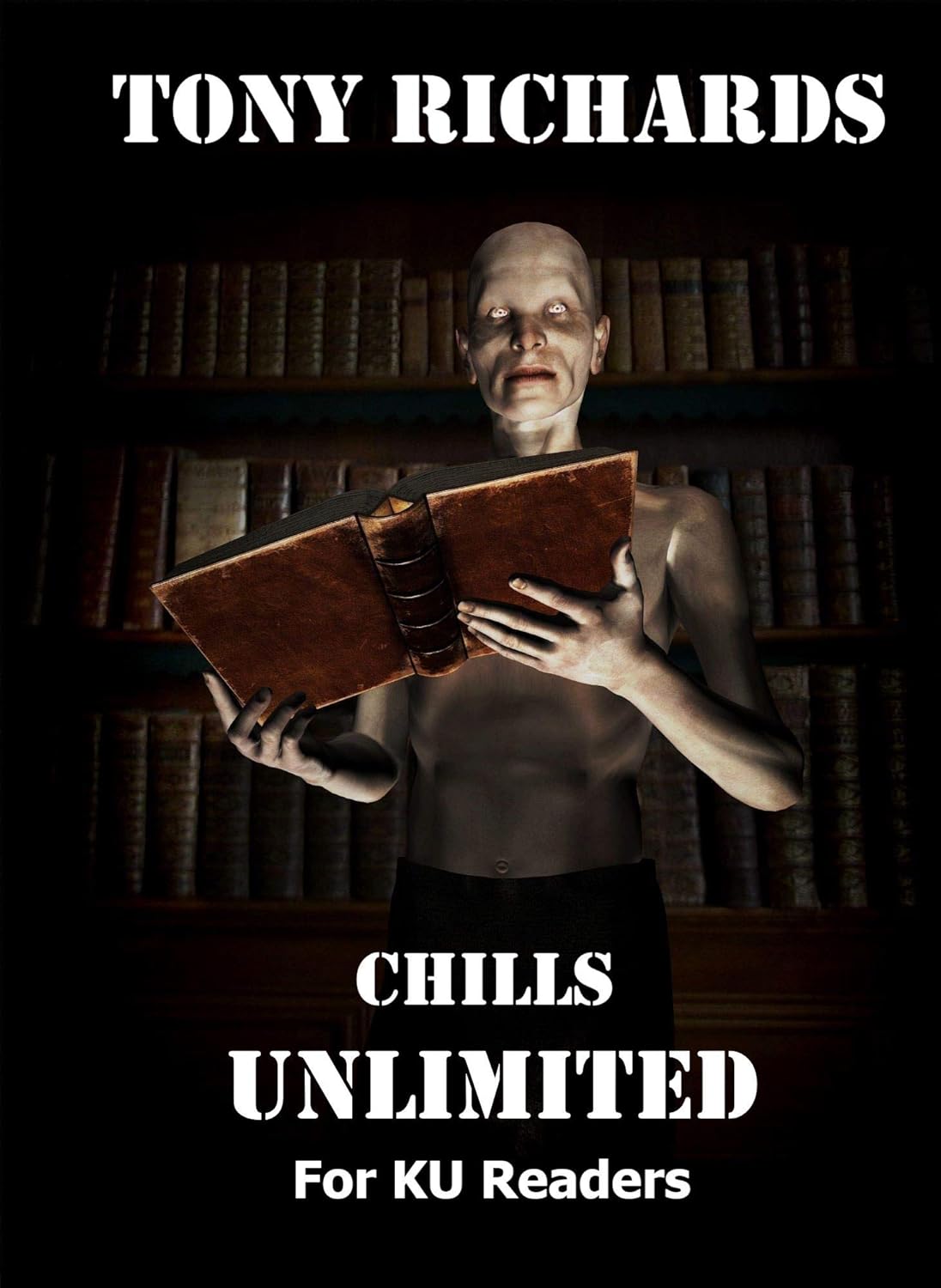 CHILLS UNLIMITED: Dark Fiction & Fantasy for KU Readers poster
