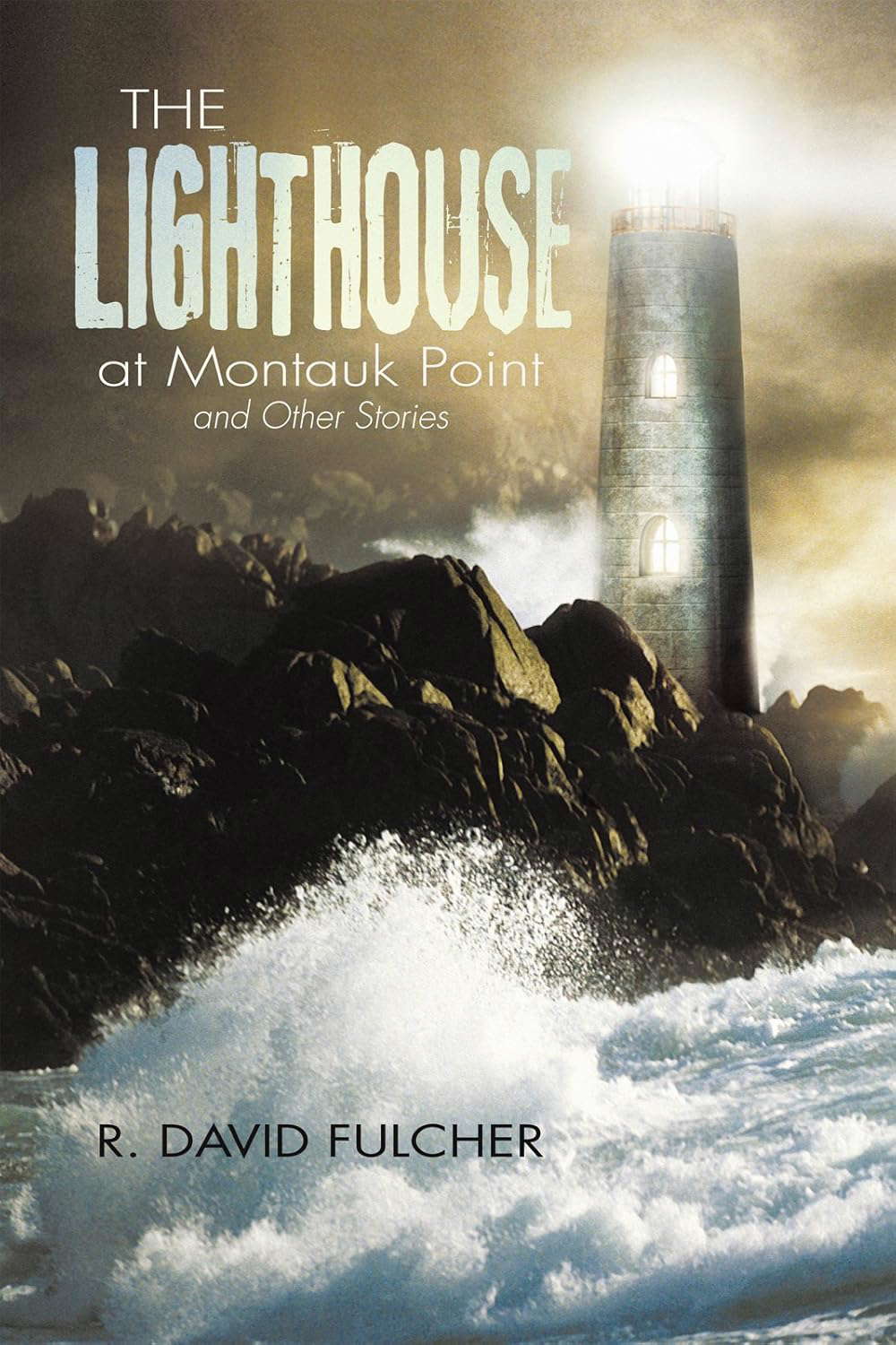 The Lighthouse at Montauk Point and Other Stories poster