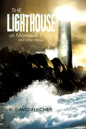 The Lighthouse at Montauk Point and Other Stories poster