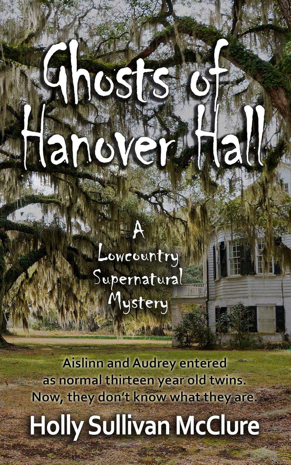 Ghosts of Hanover Hall (Low Country Mystery Series Book 1) poster