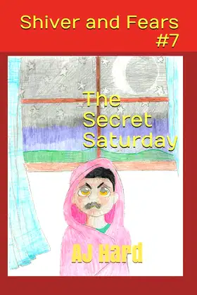 The Secret Saturday: The big secret for a small town (Shiver and Fears) poster