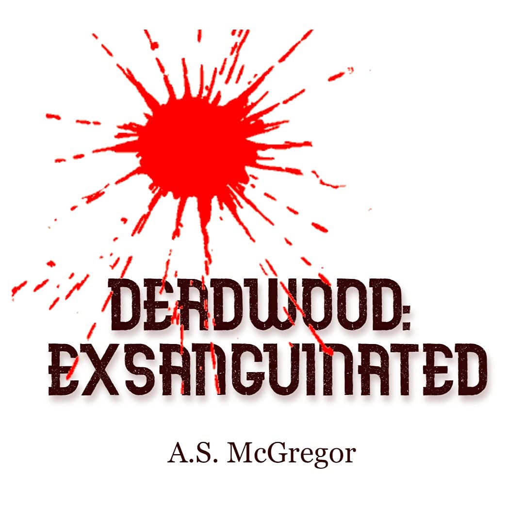 Deadwood: Exsanguinated: Part 1 poster