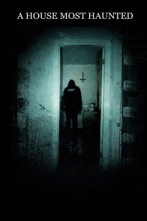 A House Most Haunted poster
