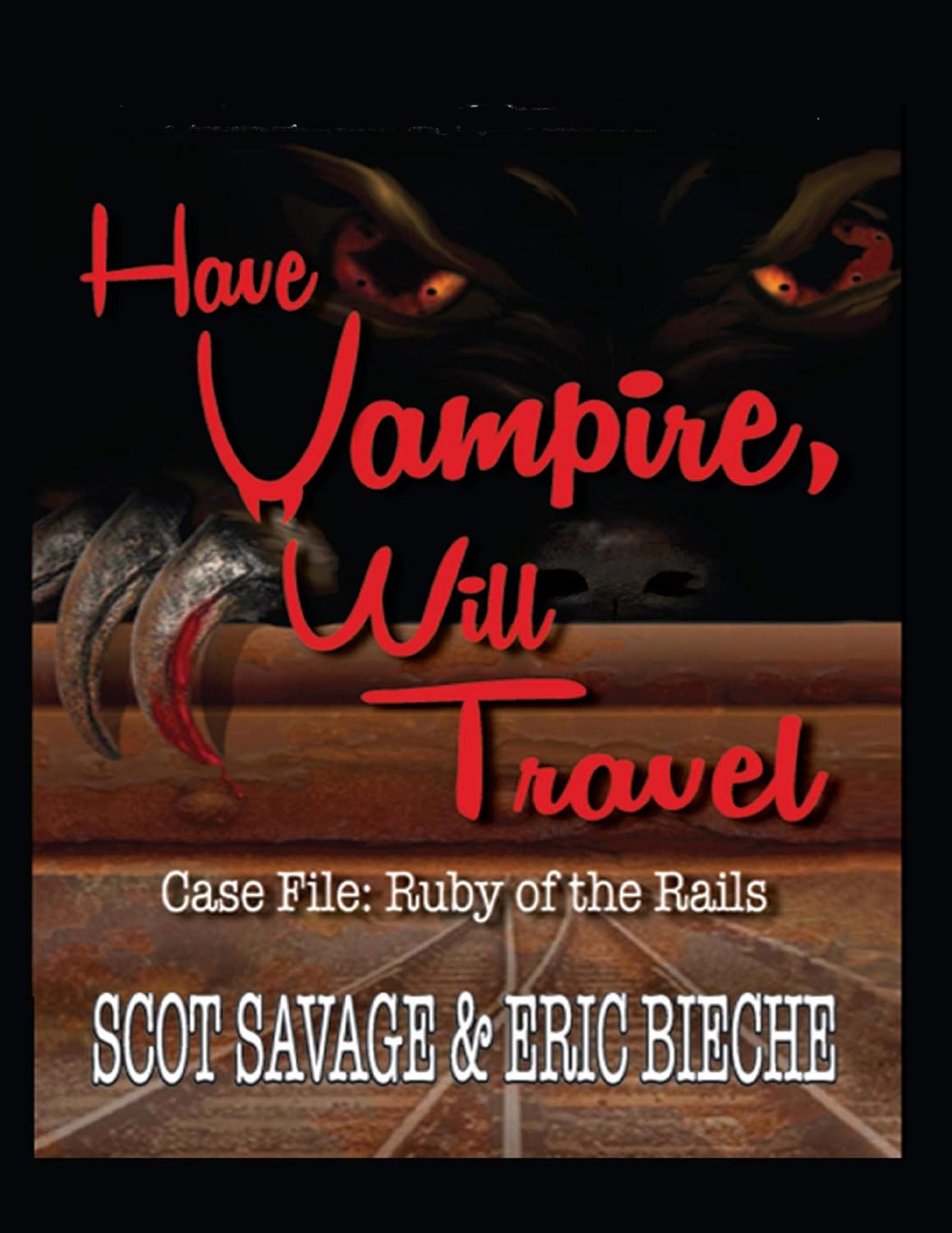 Have Vampire, Will Travel - Case File: Ruby of the Rails poster