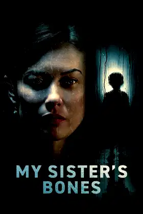 My Sister's Bones poster