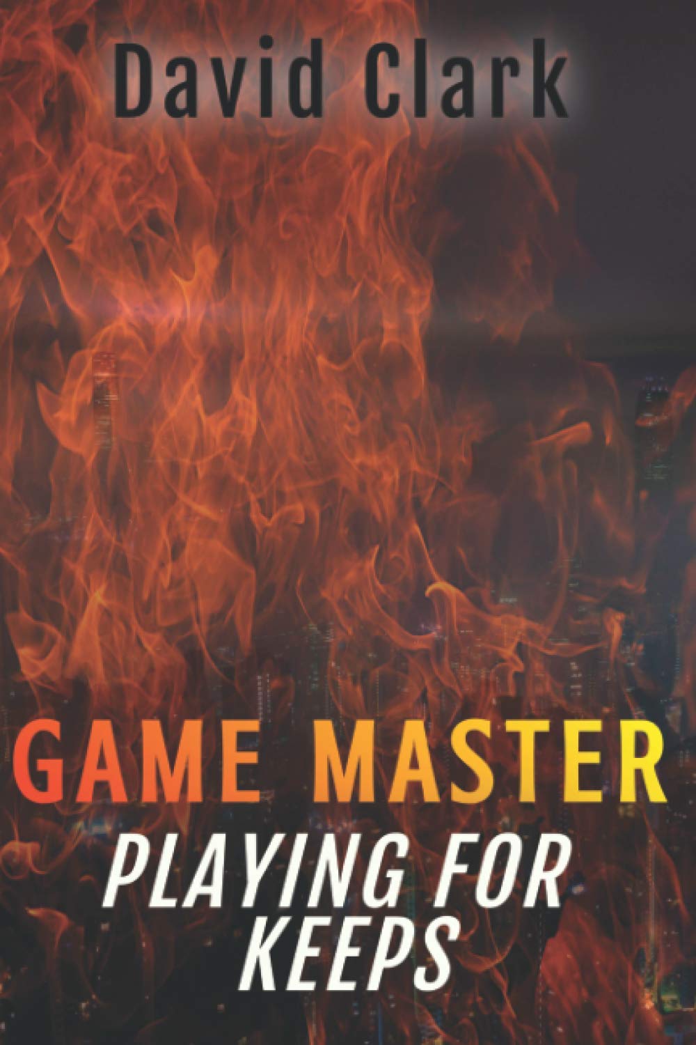 Game Master: Playing for Keeps (Game Master Book Two) poster