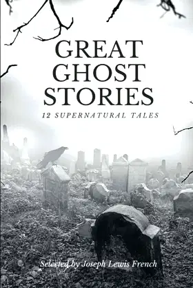 Great Ghost Stories: 12 Supernatural Tales Selected by Joseph Lewis French poster