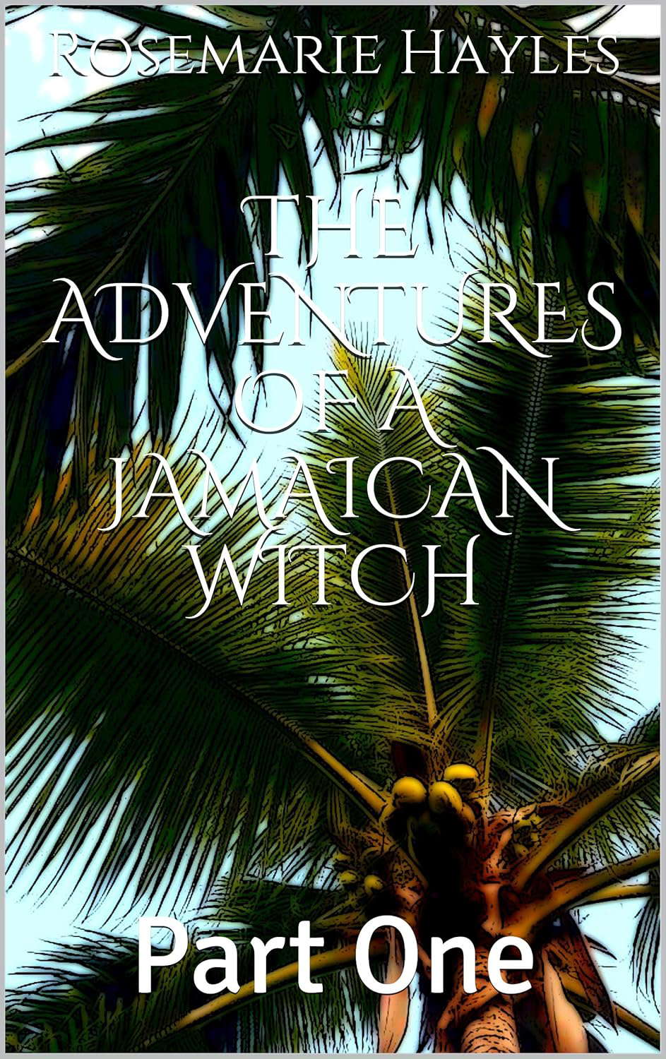 The Adventures of a Jamaican Witch : Part One poster