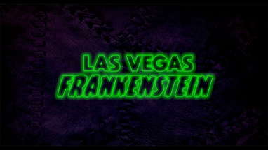 Las Vegas Frankenstein - Theatrical Trailer poster