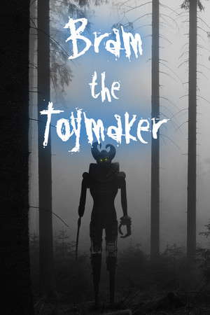Bram The Toymaker poster