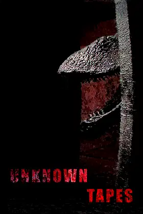 Unknown Tapes poster