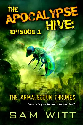 The Apocalypse Hive: Episode 1: The Armageddon Thrones: Season 1 poster