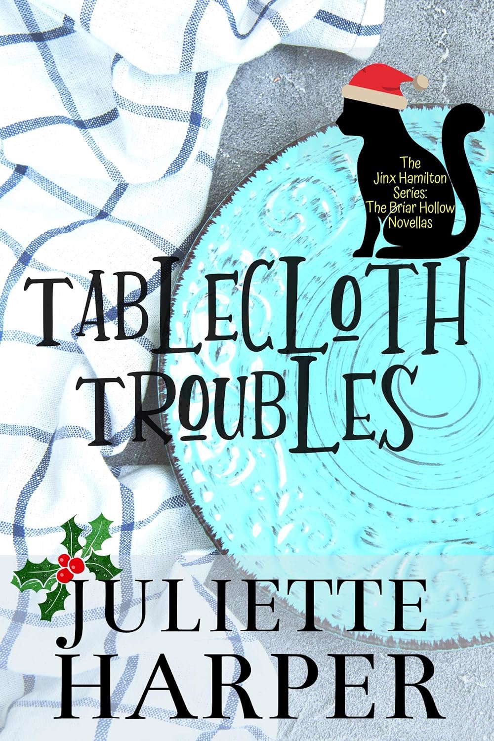 Tablecloth Troubles - The Jinx Hamilton Series: The Briar Hollow Novellas poster