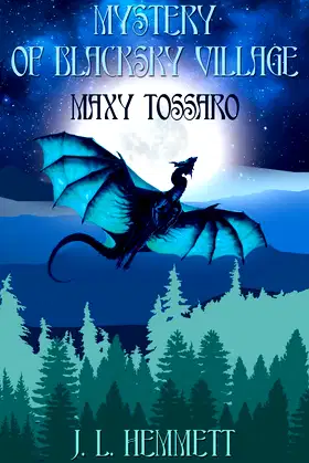 Mystery of Blacksky Village: Maxy Tossaro poster