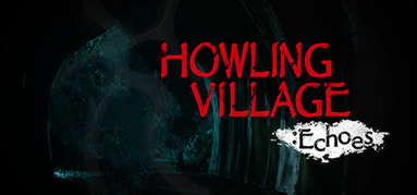 Howling Village: Echoes capsule