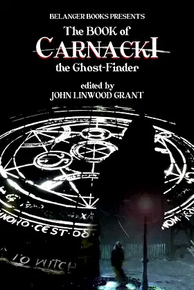 The Book of Carnacki the Ghost-Finder (The Great Detective Universe 6) poster