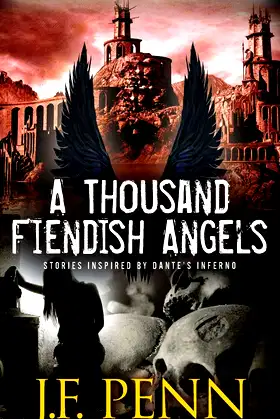 A Thousand Fiendish Angels: Three Short Stories Inspired By Dante's Inferno poster
