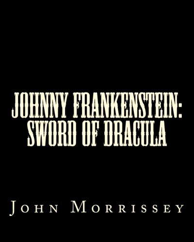 Johnny Frankenstein: Sword of Dracula poster