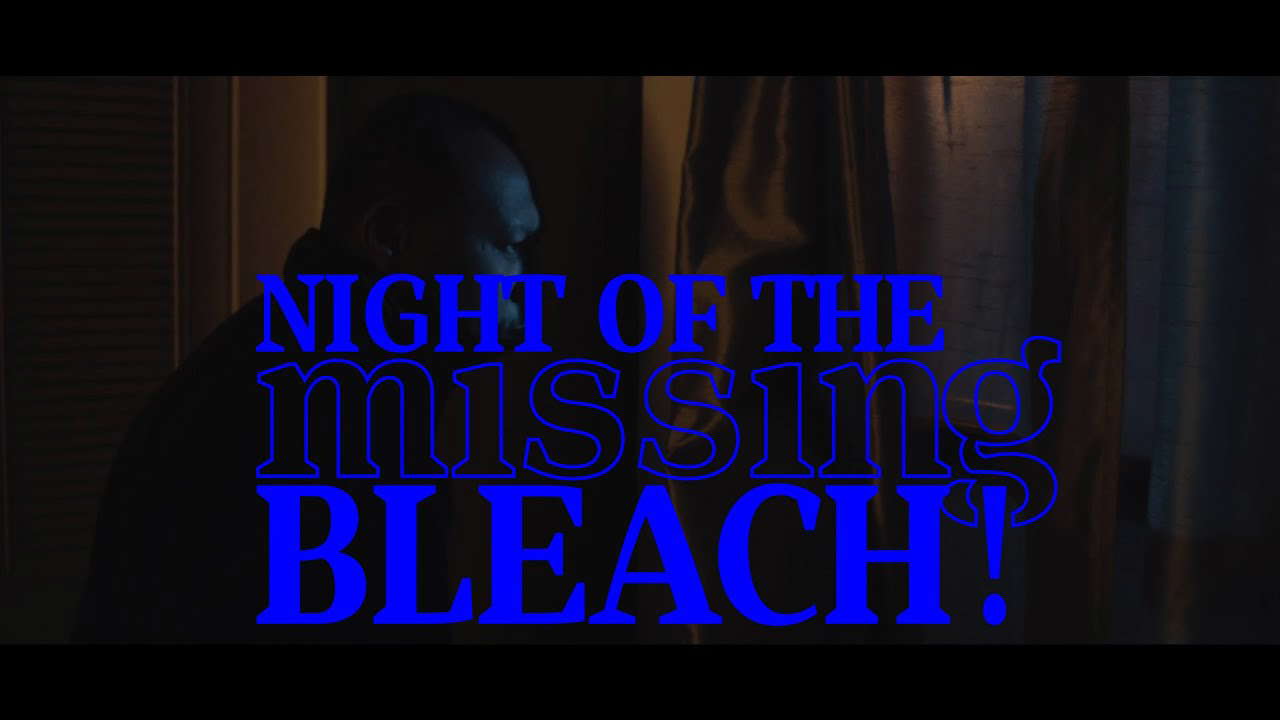 Night of the Missing Bleach (2023) Nightmares From the Beyond - Chapter Two