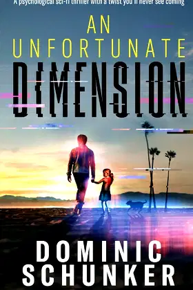 An Unfortunate Dimension poster