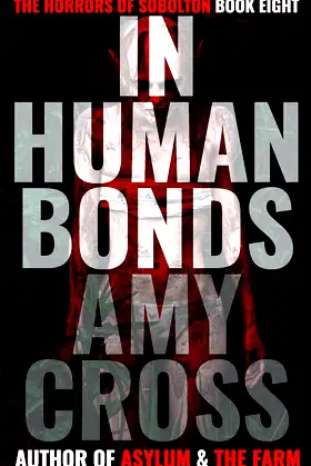 In Human Bonds (The Horrors of Sobolton Book 8) poster