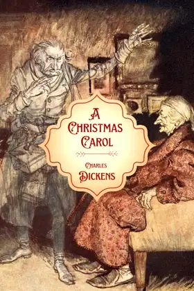 A Christmas Carol: (Illustrated by Arthur Rackham) poster