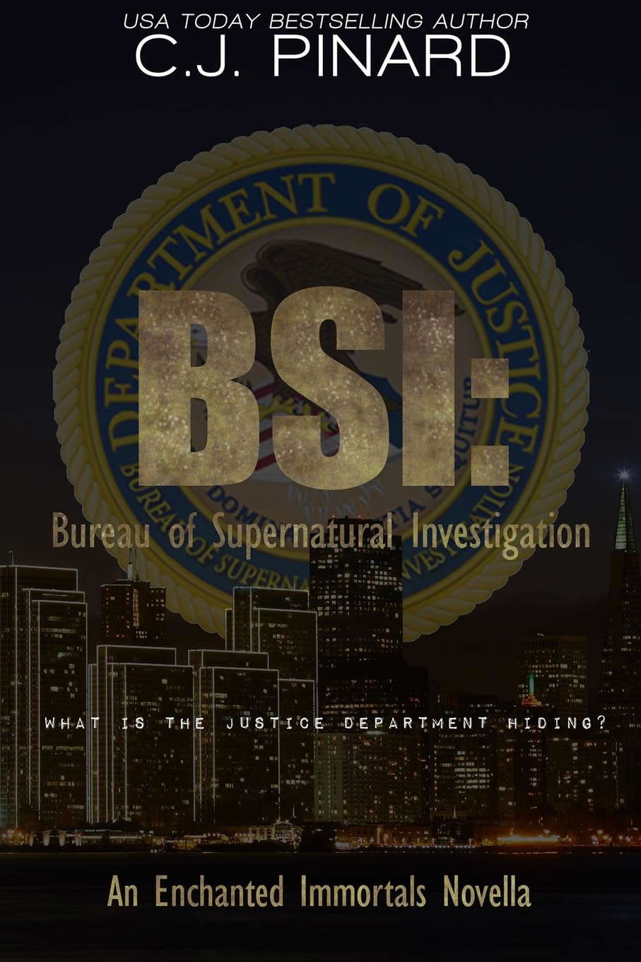BSI: Bureau of Supernatural Investigation: An Enchanted Immortals Novella poster
