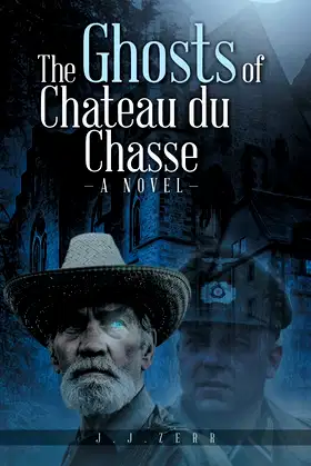 The Ghosts of Chateau du Chasse poster