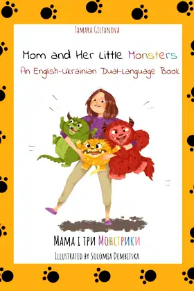 Mom and Her Little Monsters: An English-Ukrainian Dual-Language Book poster