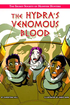 The Hydra's Venomous Blood (The Secret Society of Monster Hunters) poster